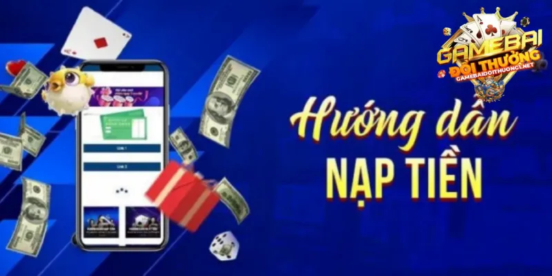 Hướng dẫn nạp tiền chi tiết